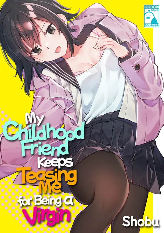 'My Childhood Friend Keeps Teasing Me for Being a Virgin' cover