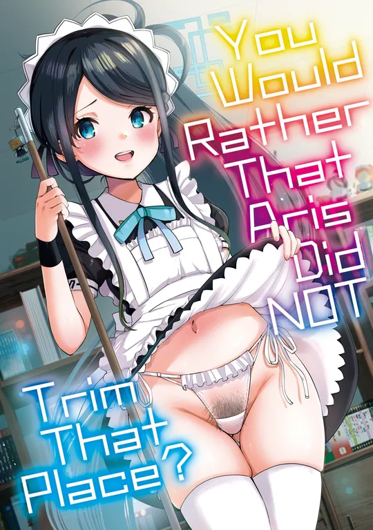 'You Would Rather That Aris Did NOT Trim That Place?' cover