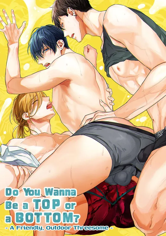 'Do You Wanna Be a Top or a Bottom? 3 - A Friendly, Outdoor Threesome -' cover