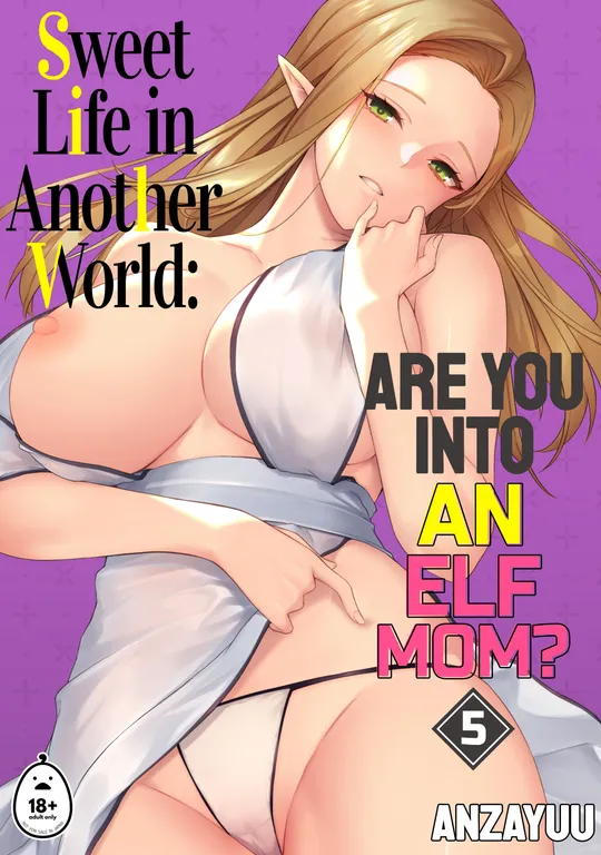 'Sweet Life in Another World 5: Are You Into An Elf Mom?' cover