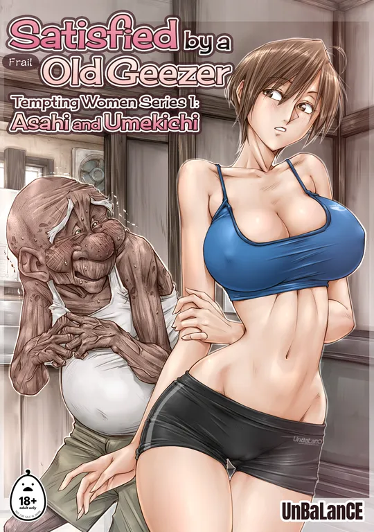 'Satisfied By a Frail Old Geezer - Tempting Women Series 1: Asahi and Umekichi' cover