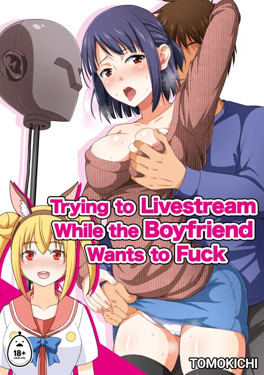 'Trying to Livestream While the Boyfriend Wants to Fuck' cover