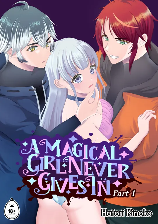 'A Magical Girl Never Gives In - Part 1' cover